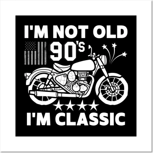 i'm not old i'm classic Posters and Art